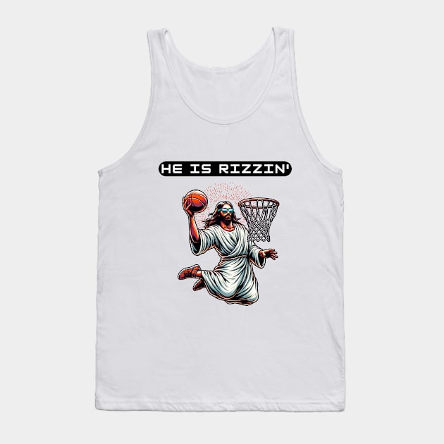 He Is Rizzin Funny Easter Tee | Jesus Is Rizzen with a dunk! Tank Top by MARODES